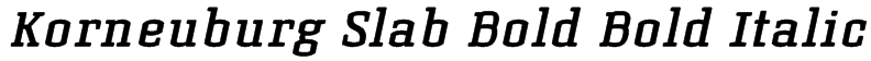 Korneuburg Slab Bold Bold Italic Font