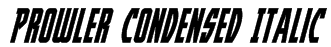 Prowler Condensed Italic Font