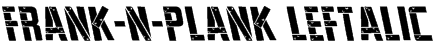 Frank-n-Plank Leftalic Font