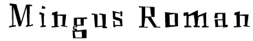 Mingus Roman Font