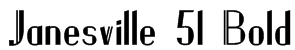 Janesville 51 Bold Font