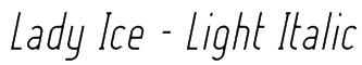 Lady Ice - Light Italic Font
