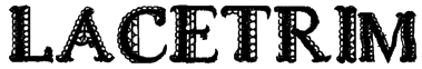 LACETRIM Font