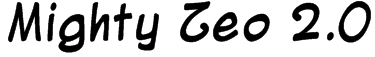 Mighty Zeo 2.0 Font