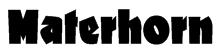 Materhorn Font