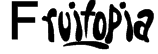Fruitopia Font