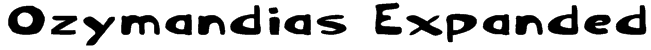 Ozymandias Expanded Font