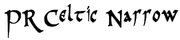 PR Celtic Narrow Font
