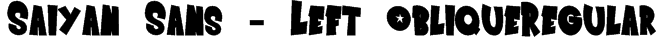 Saiyan Sans - Left ObliqueRegular Font