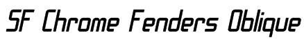 SF Chrome Fenders Oblique Font