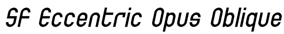 SF Eccentric Opus Oblique Font