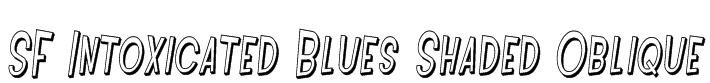 SF Intoxicated Blues Shaded Oblique Font