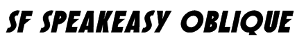 SF Speakeasy Oblique Font