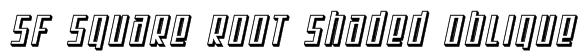 SF Square Root Shaded Oblique Font