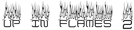 up in flames 2 Font
