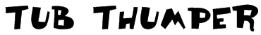 Tub Thumper Font