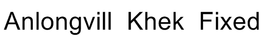 Anlongvill Khek Fixed Font