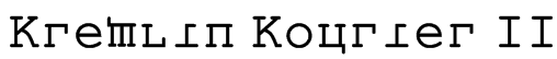 Kremlin Kourier II Font