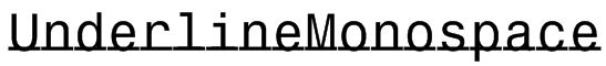 UnderlineMonospace Font