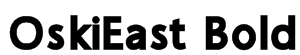 OskiEast Bold Font