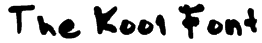 The Kool Font Font