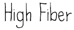 High Fiber Font