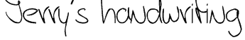 Jerry's handwriting Font