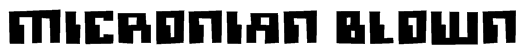 Micronian Blown Font