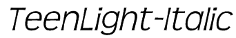 TeenLight-Italic Font