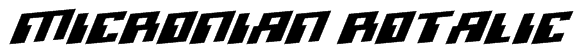 Micronian Rotalic Font