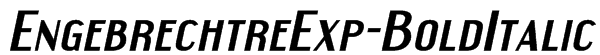 EngebrechtreExp-BoldItalic Font