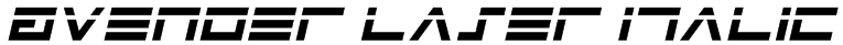 Avenger Laser Italic Font