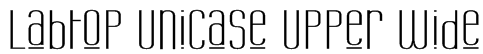 Labtop Unicase Upper Wide Font