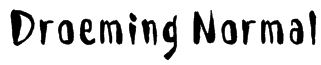 Droeming Normal Font