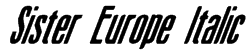Sister Europe Italic Font