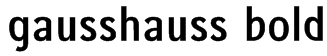 gausshauss bold Font