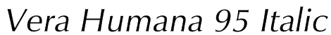 Vera Humana 95 Italic Font