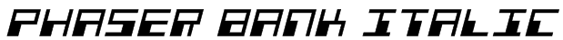 Phaser Bank Italic Font