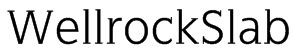 WellrockSlab Font