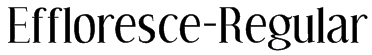 Effloresce-Regular Font