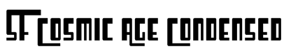 SF Cosmic Age Condensed Font