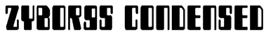 Zyborgs Condensed Font