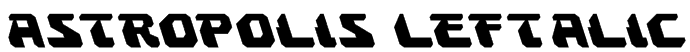 Astropolis Leftalic Font