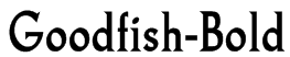 Goodfish-Bold Font