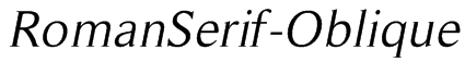 RomanSerif-Oblique Font