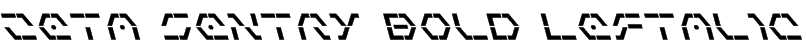 Zeta Sentry Bold Leftalic Font