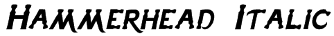 Hammerhead Italic Font