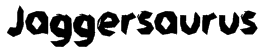 Jaggersaurus Font