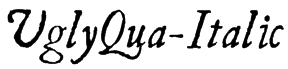 UglyQua-Italic Font