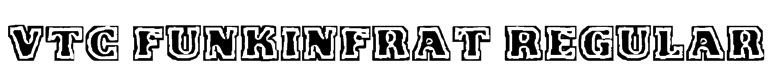 VTC FunkinFrat Regular Font